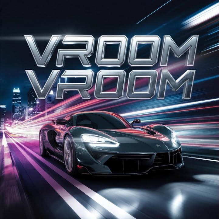 Vroom Vroom Noor